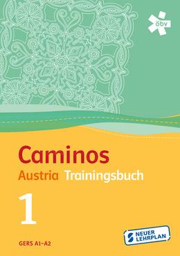 Caminos Austria 1 (bisherige Ausgabe) - Trainingsbuch