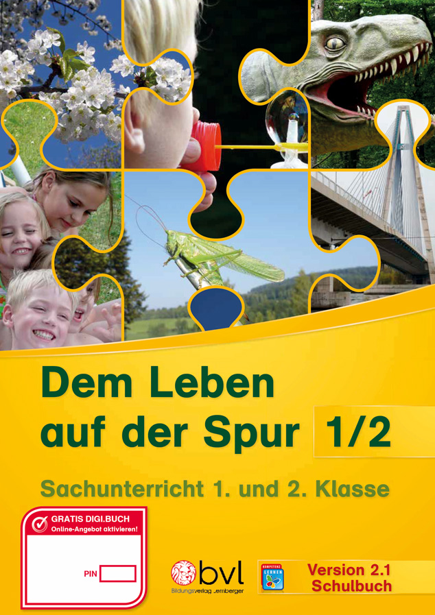 Dem Leben auf der Spur 1/2 - Schulbuch für den Sachunterricht (Version 2.1)