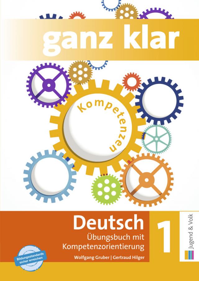 ganz klar: Deutsch 1 NEU - Übungsbuch mit Kompetenzorientierung