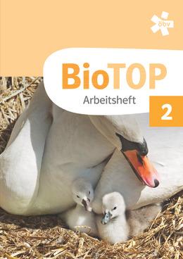 BioTOP 2 - Arbeitsheft