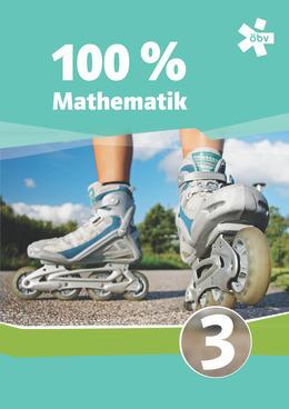 100% Mathematik 3 - Lehrbuch