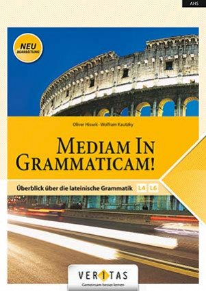 Medias in Res! L4 & L6 - Mediam in grammaticam (Übersicht)