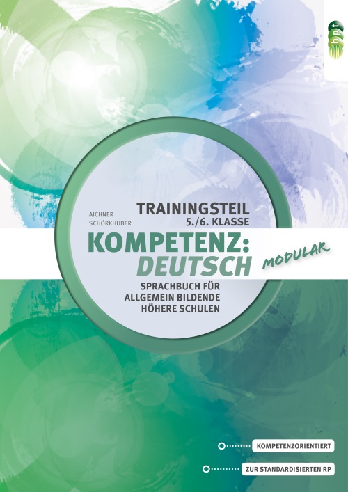 Kompetenz: Deutsch AHS 5/6 modular - Trainingsteil