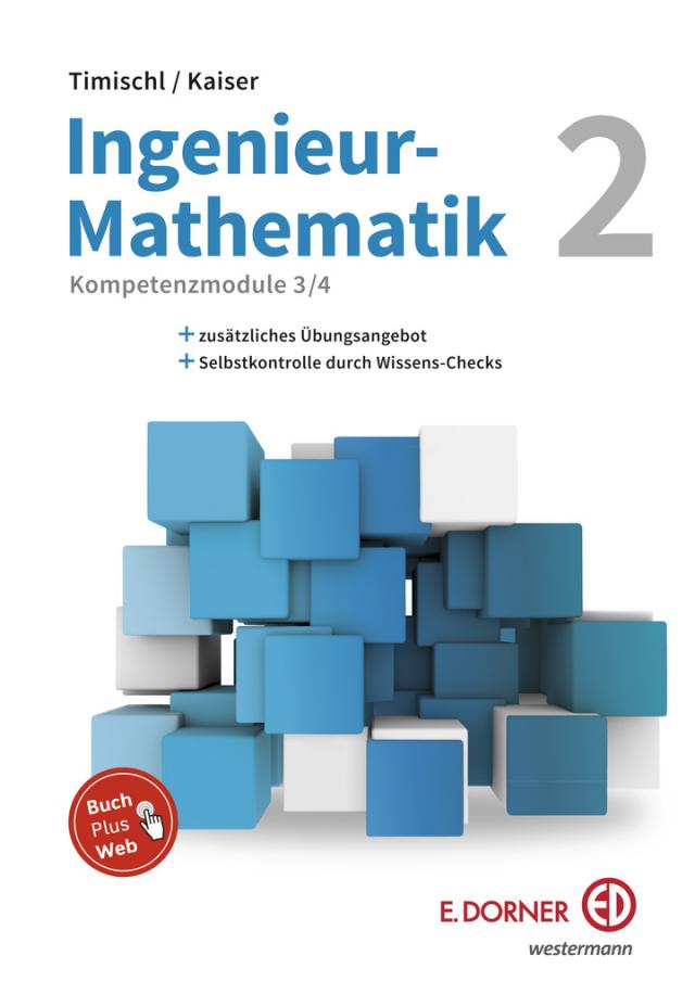 Ingenieur-Mathematik 2 (Kompetenzmodule 3 und 4)