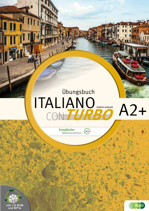 Italiano con turbo A2+ - Übungsbuch inkl. CD-ROM und Lösungen