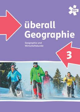 überall Geographie 3 - Lehrbuch inkl. Arbeitsteil