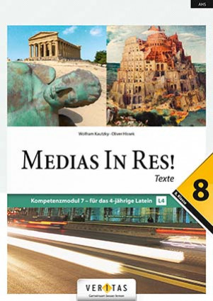 Medias in Res! L4 - Texte f. Kompetenzmodul 7 (8. Klasse)
